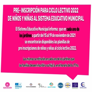 PRE- INSCRIPCIÓN PARA CICLO LECTIVO 2022 DE NIÑOS Y NIÑAS AL SISTEMA EDUCATIVO MUNICIPAL 