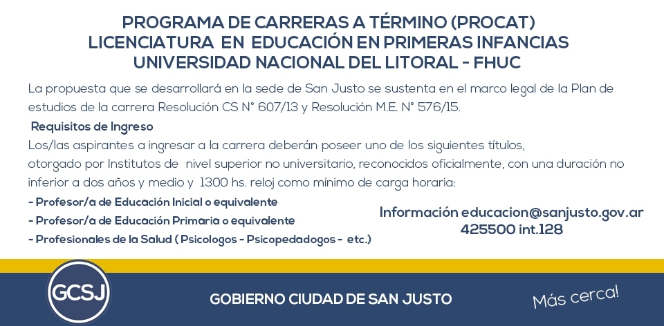 PROGRAMA DE CARRERAS A TERMINO (PROCAT) - LICENCIATURA EN EDUCACION EN PRIMERAS INFANCIAS - UNIVERSIDAD NACIONAL DEL LITORAL – FHUC.