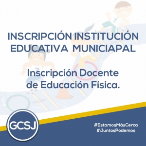 Inscripción Instituciones Educativas Municipales - EDUCACIÓN FISICA 